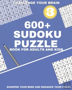 Bertrand.pt - 600+ Sudoku Puzzle Book For Adults And Kids