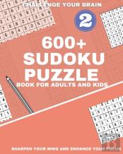 600+ Sudoku Puzzle Book For Adults And Kids