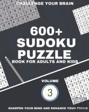 600+ Sudoku Puzzle Book For Adults And Kids