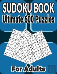 600 Ultimate Sudoku Puzzles Book Easy To Hard For Adults