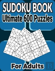 600 Ultimate Sudoku Puzzles Book Easy To Hard For Adults