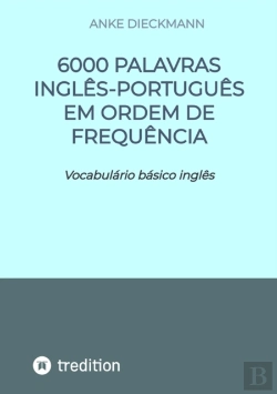 Bertrand.pt - 6000 Palavras Inglês-Português Em Ordem De Frequência