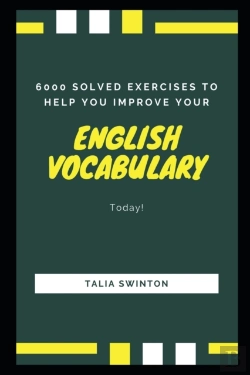 Bertrand.pt - 6000 Solved Exercises To Help You Improve Your English Vocabulary Today!
