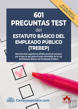 Bertrand.pt - 601 Preguntas Test Del Estatuto Basico Del Empleado Publico