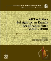 609 Martires Del Siglo Xx En España Beatificados 2010-2022