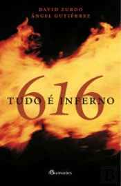 616 - Tudo é Inferno