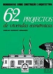 62 Projectos de Vivendas Económicas