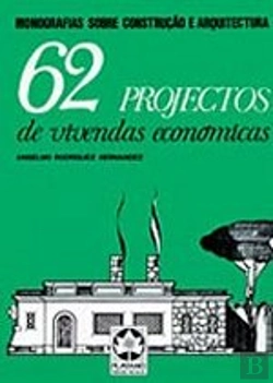 Bertrand.pt - 62 Projectos de Vivendas Económicas