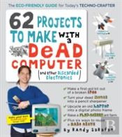 62 Projects To Make With A Dead Computer