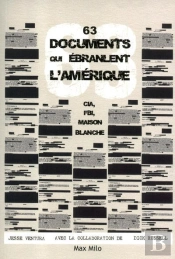 63 Documents Qui Ébranlent L'Amérique ; Cia, Fbi, Maison Blanche