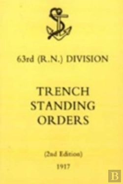 Bertrand.pt - 63rd (Rn) Division Trench Standing Orders 1917