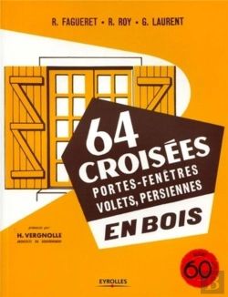 Bertrand.pt - 64 Croisées, Portes-Fenêtres, Volets, Persiennes, En Bois (3e Édition)