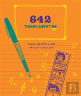 642 Things About Me: Young Writer'S And Artist'S Edition