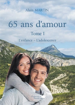 Bertrand.pt - 65 Ans D'Amour - Tome I : L'Enfance - L'Adolescence
