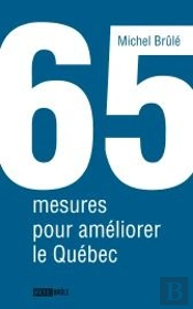65 Mesures Pour Ameliorer Le Quebec