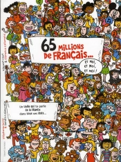 65 Millions De Français Et Moi Et Moi Et Moi !