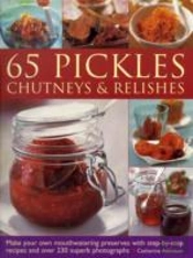 65 Pickles Chutneys Relishes