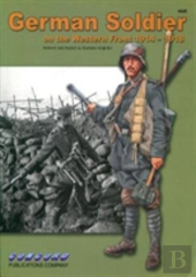 6529: German Soldier On The Western Front 1914-1918