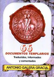 66 Documentos Templarios: Traducidos, Informados Y Comentados 