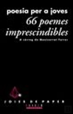 Bertrand.pt - 66 Poemes Imprescindibles. Poesia Per A Joves 