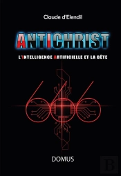 666 Antichrist : L'Intelligence Artificielle Et La Bête