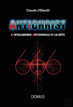 Bertrand.pt - 666 Antichrist : L'Intelligence Artificielle Et La Bête