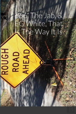 Bertrand.pt - 666, The Jab, & Eg White, That Is The Way It Is
