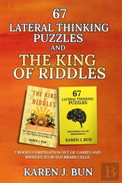 67 Lateral Thinking Puzzles And The King Of Riddles