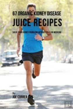 Bertrand.pt - 67 Organic Kidney Disease Juice Recipes