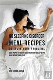 68 Sleeping Disorder Meal Recipes To Solve Your Problems