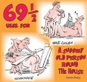 69 And Half Uses For A Snoozy Old Person Round The House