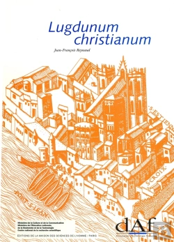 Bertrand.pt - 69/Lugdunum Christianum-Lyon Du Vie Au Viiie Siecle / Topographie Necropoles Et Edufuces Relugieux