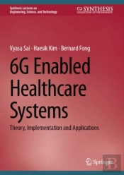 6g Enabled Healthcare Systems
