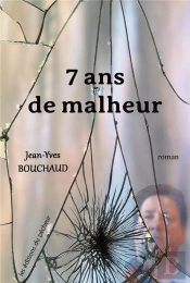7 Ans De Malheur