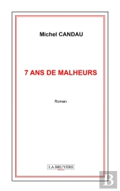 7 Ans De Malheurs