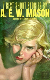 7 Best Short Stories By A. E. W. Mason