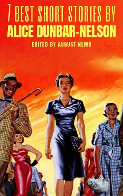 Bertrand.pt - 7 Best Short Stories By Alice Dunbar-Nelson