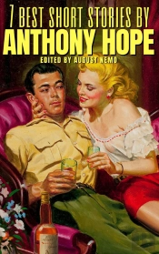 7 Best Short Stories By Anthony Hope