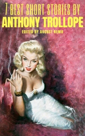 7 Best Short Stories By Anthony Trollope
