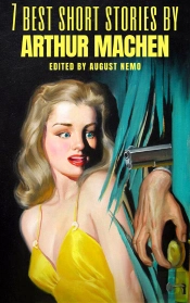 7 Best Short Stories By Arthur Machen