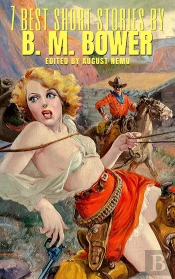 7 Best Short Stories By B. M. Bower