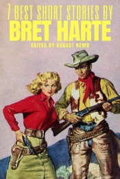 7 Best Short Stories By Bret Harte
