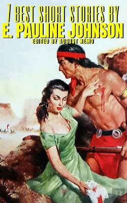 Bertrand.pt - 7 Best Short Stories By E. Pauline Johnson
