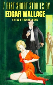 7 Best Short Stories By Edgar Wallace