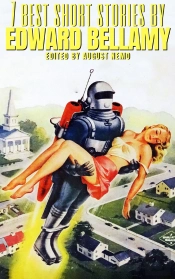 7 Best Short Stories By Edward Bellamy