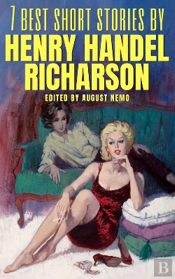Bertrand.pt - 7 Best Short Stories By Henry Handel Richardson