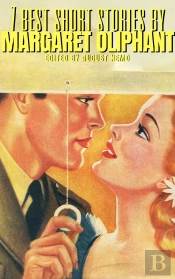 7 Best Short Stories By Margaret Oliphant