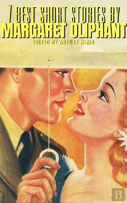 Bertrand.pt - 7 Best Short Stories By Margaret Oliphant