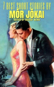 7 Best Short Stories By Mor Jokai