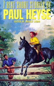 7 Best Short Stories By Paul Heyse